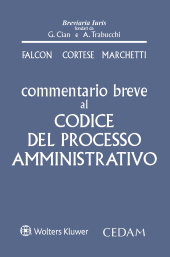 Commentario breve al codice del processo amministrativo 