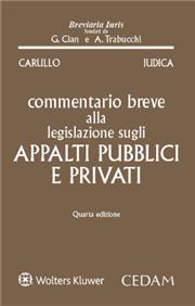 Commentario breve alla legislazione sugli appalti pubblici e privati 