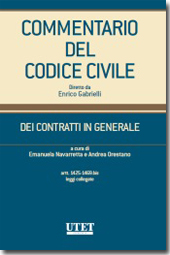 Commentario del Codice civile diretto da Enrico Gabrielli <br> Dei Contratti in generale - Vol. IV: Artt. 1425-1469 bis e leggi collegate 