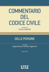 Commentario del Codice civile diretto da Enrico Gabrielli <br> Delle Persone - Vol. II (artt. 11-73) 