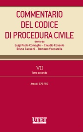 Commentario del Codice di Procedura Civile - Vol. VII - Tomo II (Artt. 670-705 c.p.c) 