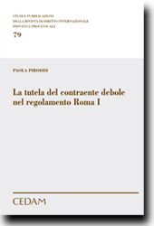 La tutela del contraente debole nel regolamento Roma I 