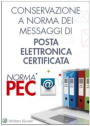 Norma PEC - Conservazione a norma dei messaggi di posta elettronica certificata 