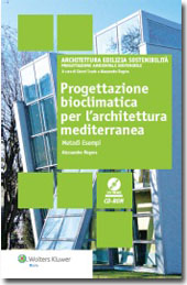 Progettazione bioclimatica per l'architettura mediterranea - Metodi Esempi 