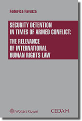 Security detention in times of armed conflict: the relevance of international human rights law 