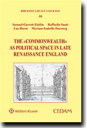 The Commonwealth as Political Space in later Renaissance England 