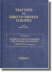 Trattato di diritto privato europeo. Vol. I - Il diritto privato europeo nel sistema delle fonti. I soggetti (prima parte) 