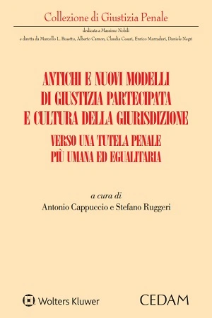 Antichi e nuovi modelli di giustizia partecipata e cultura della giurisdizione 