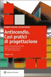 Antincendio. Casi pratici di progettazione