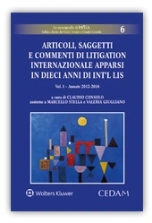 Articoli, saggetti e commenti di litigation internazionale apparsi in dieci anni di Int'l lis 