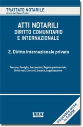 Atti notarili nel diritto comunitario e internazionale - Vol. II: Diritto internazionale privato 