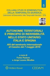 Autonomie territoriali e principio di indivisibilità nello stato unitario: Italia e Spagna.  