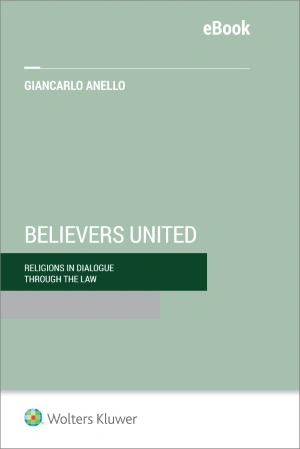 Believers United. Religions in dialogue through the law 