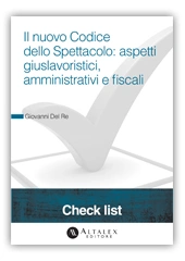 Check List - Il nuovo Codice dello Spettacolo: aspetti giuslavoristici, amministrativi e fiscali 