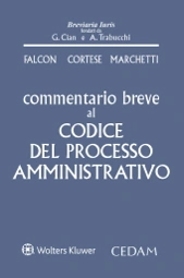 Commentario breve al codice del processo amministrativo 