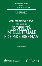 Commentario breve alle leggi su proprietà intellettuale e concorrenza