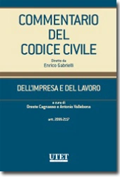 Commentario del Codice Civile diretto da Enrico Gabrielli <br> Dell'impresa e del lavoro - Vol. II: artt. 2099-2117 