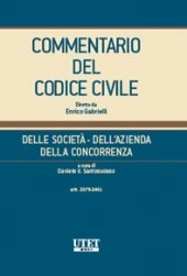 Commentario del Codice Civile diretto da Enrico Gabrielli <br> Della Società - Dell'Azienda - Della Concorrenza - Vol. II (Artt. 2379 - 2451) 
