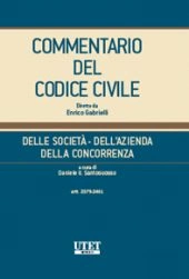 Commentario del Codice Civile diretto da Enrico Gabrielli <br> Della Società - Dell'Azienda - Della Concorrenza - Vol. II (Artt. 2379 - 2451)