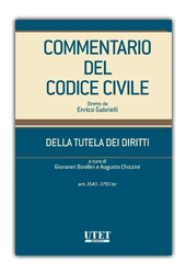Commentario del Codice Civile diretto da Enrico Gabrielli <br> Della tutela dei diritti (Artt 2643 - 2783 ter) 