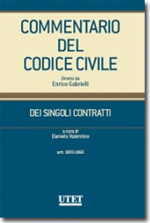 Commentario del Codice civile diretto da Enrico Gabrielli <br> Dei Singoli Contratti - Vol. III: Artt. 1803-1860 c.c. 