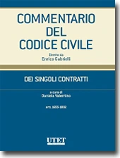 Commentario del Codice civile diretto da Enrico Gabrielli <br> Dei Singoli Contratti - Vol. II: Artt. 1655-1802 c.c 