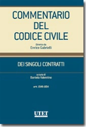 Commentario del Codice civile diretto da Enrico Gabrielli <br> Dei Singoli Contratti - Vol. I, Tomo II: Artt. 1548-1654 c.c 