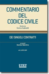 Commentario del Codice civile diretto da Enrico Gabrielli <br> Dei Singoli Contratti - Vol. I, Tomo I: Artt. 1470-1547 c.c. 