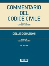 Commentario del Codice civile diretto da Enrico Gabrielli <br> Delle Donazioni (Artt. 769-809) 