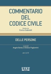 Commentario del Codice civile diretto da Enrico Gabrielli <br> Delle Persone - Vol. II (artt. 11-73) 