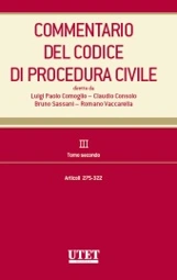 Commentario del Codice di Procedura Civile - Vol. III, Tomo II Artt. 275-322 c.p.c. 