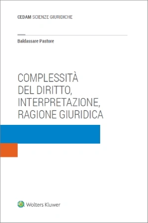 Complessità del diritto, interpretazione, ragione giuridica 