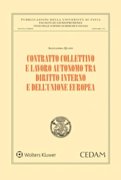 Contratto collettivo e lavoro autonomo tra diritto interno e dell'Unione Europea 
