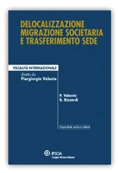 Delocalizzazione, migrazione societaria e trasferimento sede 