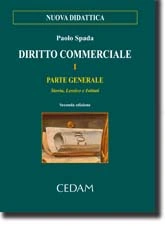 Diritto Commerciale - Vol. I: Parte generale 