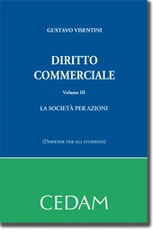 Diritto commerciale - Vol. III: La società per azioni (Dispense per gli studenti) 