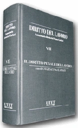 Diritto del lavoro - Vol. VII: Il Diritto penale del lavoro 