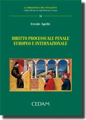 Diritto processuale penale europeo e internazionale 