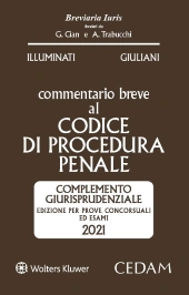 Esame Avvocato 2021 - Commentario breve al codice di procedura penale - Complemento giurisprudenziale 