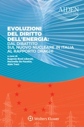 Evoluzioni del diritto dell'energia: dal dibattito sul nuovo nucleare in Italia al rapporto Draghi 