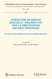 Forniture di servizi digitali e «pagamento» con la prestazione dei dati personali. Un discusso profilo dell'economia digitale 