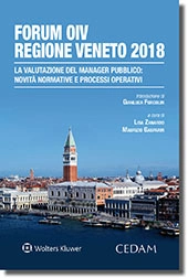 Forum OIV Regione Veneto 2018. La Valutazione del Manager Pubblico: Novità Normative e Processi Operativi  