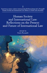 Human Society and International Law: Reflections on the Present and Future of International Law 