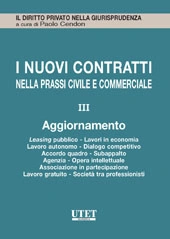 I nuovi contratti nella prassi civile e commerciale - Aggiornamento Vol. III 