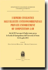 I rimedi civilistici agli illeciti anticoncorrenziali. Private enforcement of competition law 