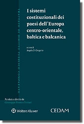 I sistemi costituzionali dei paesi dell'europa centro-orientale, baltica e balcanica 