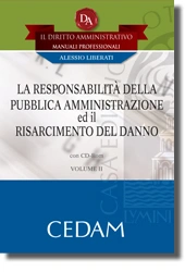 Il Diritto Amministrativo. Manuali professionali - Vol II: La responsabilità della Pubblica Amministrazione ed il risarcimento del danno 