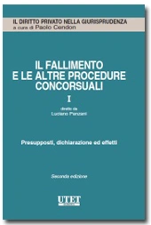 Il Fallimento e le altre procedure concorsuali - Vol. 1 : presupposti, dichiarazione ed effetti 