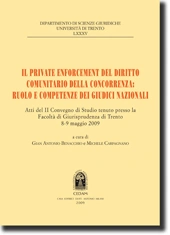 Il Private Enforcement del diritto comunitario della concorrenza: ruolo e competenze dei giudici nazionali 
