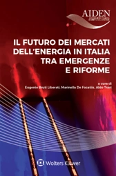 Il futuro dei mercati dell'energia in italia tra emergenze e riforme 